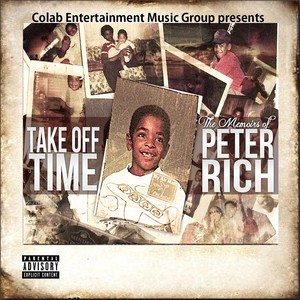 Take Off Time, The Memoirs of Peter Rich (Explicit)