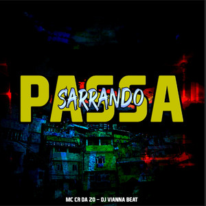 Passa Sarrando (Explicit)