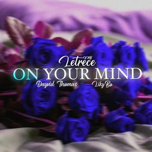 On your mind (feat. Dayvid Thomas & LikyBo)