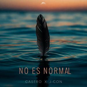 No Es Normal (feat. J-Con)