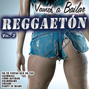 Vamos a Bailar Reggaetón Vol. 2