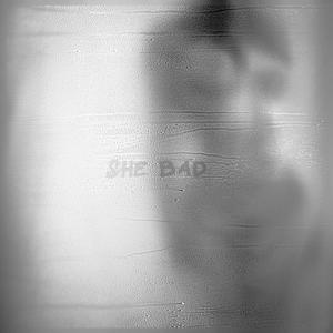 She Bad (feat. DEVISDEVIN) (Explicit)