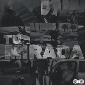 Tu mirada (feat. maxnprod) (Explicit)