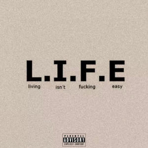 L.I.F.E (Explicit)