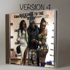 Buckshot to the moon (feat. Young Buck) (180 version 4)