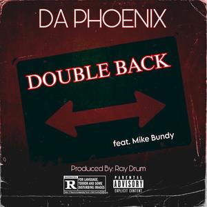 DOUBLE BACK (feat. Mike Bundy) (Explicit)