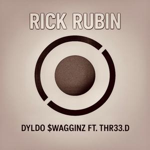 Rick Rubin (feat. Thr33.D) (Explicit)