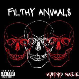 Filthy Animals (Explicit)