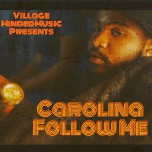 Carolina Follow Me (Explicit)