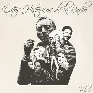 Éxitos Históricos de la Radio, Vol. 1