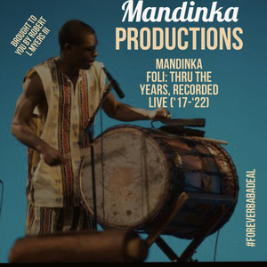 Mandinkafoli: Thru The Years, Recorded Live