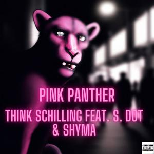 PINK PANTHER (feat. S. DOT & SHYMA) [Explicit]