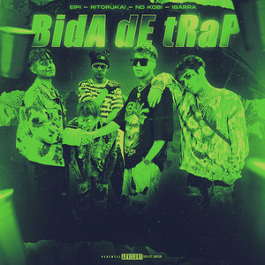 Bida de Trap (Explicit)