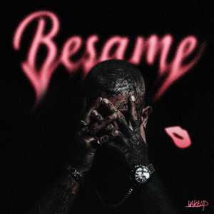 Besame (Explicit)