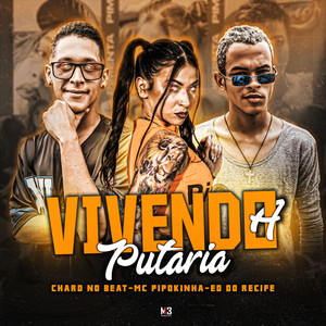 Vivendo a Putaria (Explicit)