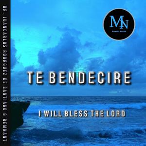 TE BENDECIRE