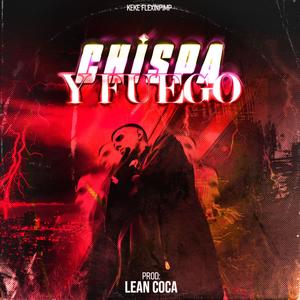 Chispa Y Fuego (Explicit)