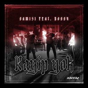 Kayip Yok(feat. Bossy) (Explicit)
