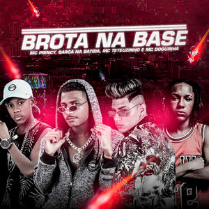 Brota na Base (feat. Mc Doguinha) (Brega Funk)