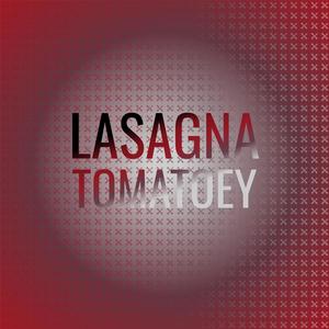 Lasagna Tomatoey