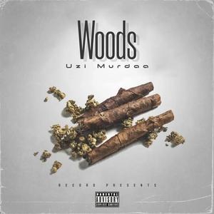 Woods (Explicit)