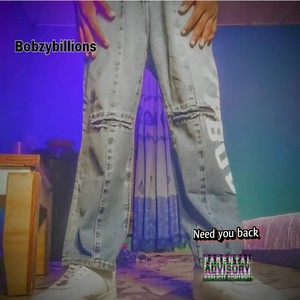 Need you back (freestyle) (Freestyle) [Explicit]