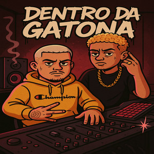 Dentro Dá Gatona (Explicit)