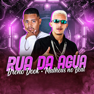 Rua Da Agua (Explicit)