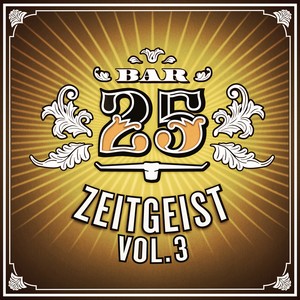 Bar 25 Music - Zeitgeist, Vol. 3