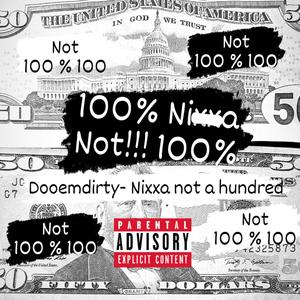 Nixxa Not $100 (Explicit)