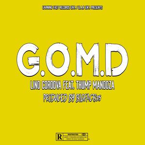 G.O.M.D (feat. Thump Mandoza) [Explicit]