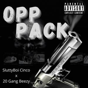 Opp Pack (feat. 20 Gang Beezy) [Explicit]