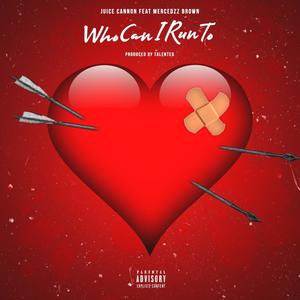 Who Can I Run to (feat. Mercedzz Brown) (Explicit)
