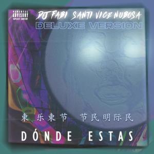 どこにいるの？ ¿Dónde Estas? DELUXE (Explicit)