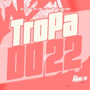 Tropa do 22 (Explicit)