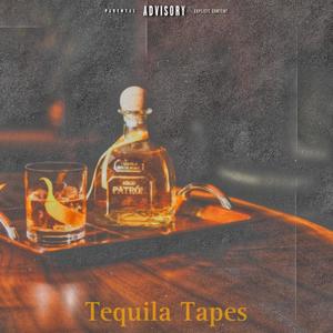 Tequila Tapes (Explicit)