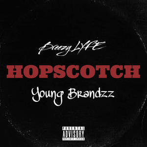 HOPSCOTCH (feat. Young Brandzz) [Explicit]