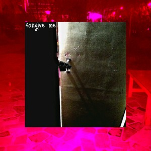 forgive me