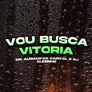 Vou Busca Vitoria (Explicit)