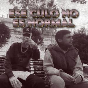 ESE CULO NO ES NORMAL (feat. LAISENT) (Explicit)