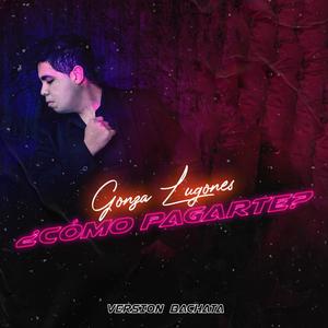 ¿Cómo Pagarte? (feat. DJ Magic Flow) (Bachata Version)