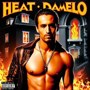 Heat (Damelo) [Explicit]