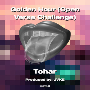 Golden Hour (Open Verse Challenge) (Explicit)