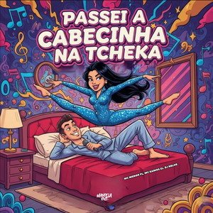 Passei a Cabecinha na Tcheka (Explicit)
