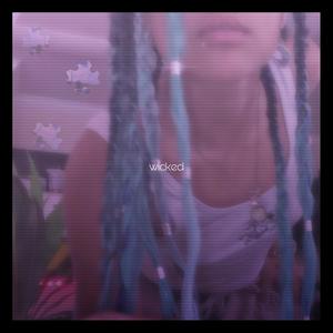 Wicked (Explicit)