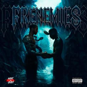 Frenemies (feat. Ei8ht Music & Juann Donn) [Explicit]