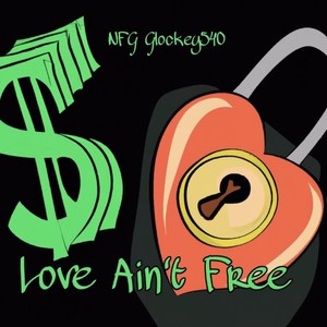 Love Aint Free (Explicit)