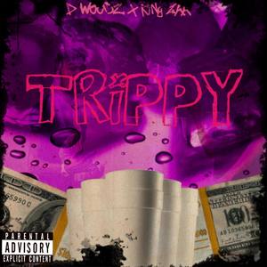 Trippy (Explicit)