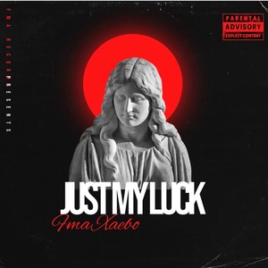 Just My Luck (Explicit)