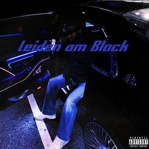 Leiden am Block (Explicit)